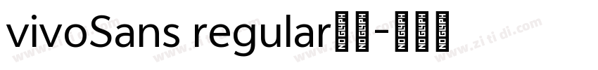vivoSans regular字体字体转换 vivoSans regular字体字体转换